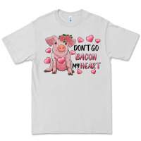 Dove Grey Valentine's Day Don't Go Bacon My Heart Premium Tee - RanaPortraitStore