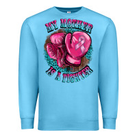 Ocean Blue my mother is a fighter Premium Sweatshirt - BarkalooDesign