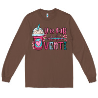 Chestnut v is for valentine venti coffee cup Long Sleeve Tee - OliviaCreatesArt