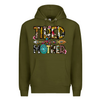 Army Green Tired As a Mother Premium Hoodie - CowhideDigitalArt