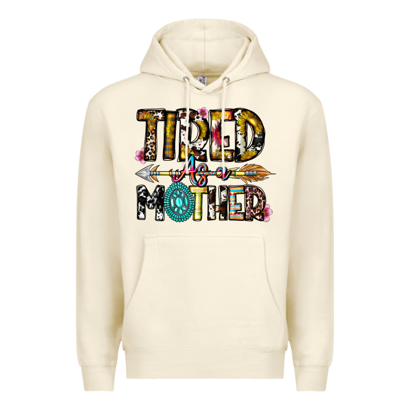 Tired As A Mother Premium Hoodie by CowhideDigitalArt | Teevron