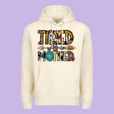 Tired As A Mother Premium Hoodie Designed By Cowhidedigitalart