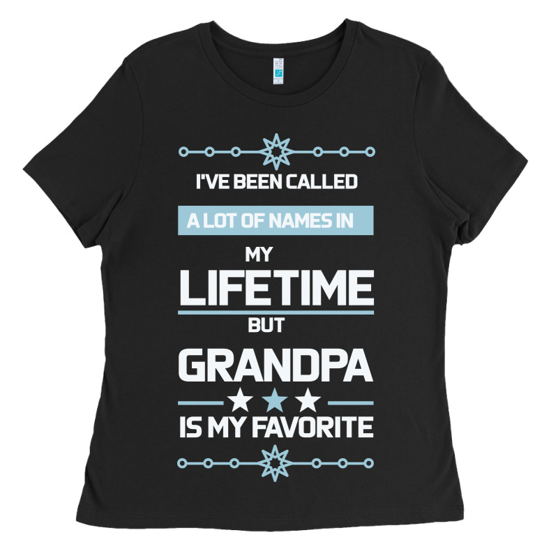 I Ve Been Called Grandpa -may Favorite Grandpa Ladies Tee by Bettercallsaul | Teevron