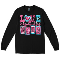 Black love is being called mama Long Sleeve Tee - OliviaCreatesArt