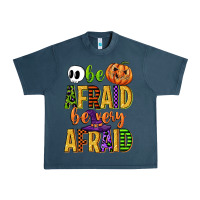 Midnight Navy be afraid be very afraid Urban Heavy Tee - CowGirlArtShop