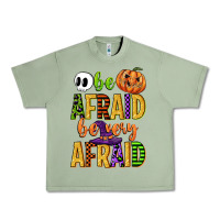 Oil Green be afraid be very afraid Urban Heavy Tee - CowGirlArtShop