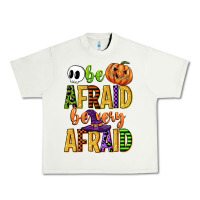 Pistachio be afraid be very afraid Urban Heavy Tee - CowGirlArtShop