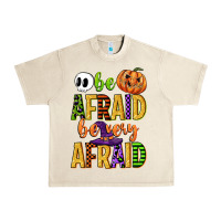 Sandshell be afraid be very afraid Urban Heavy Tee - CowGirlArtShop