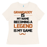 Bone Grandaddy Is My Name Becoming A Legend Is My Game Ladies Tee - Bettercallsaul