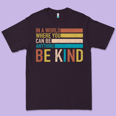 Be Kind Premium Tee Designed By Bettercallsaul