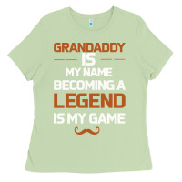 Matcha Grandaddy Is My Name Becoming A Legend Is My Game Ladies Tee - Bettercallsaul