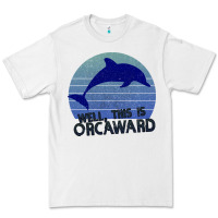 White Well This Is Orcaward Premium Tee - Bettercallsaul