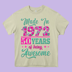 Made In 1972, 50 Years Of Being Awesome Heavy Core Tee Designed By Jasminsmagicworld