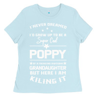 Baby Blue Super Cool Poppy Of A Freaking Awesome Granddaugh Ladies Tee - Bettercallsaul
