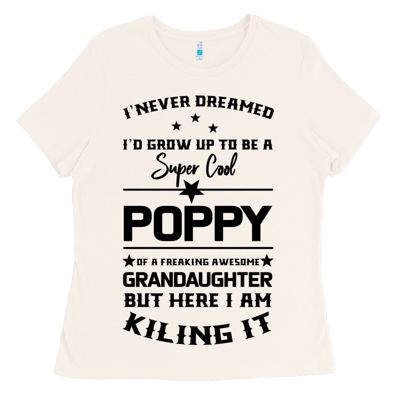 Super Cool Poppy Of A Freaking Awesome Granddaugh Ladies Tee by Bettercallsaul | Teevron
