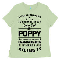 Matcha Super Cool Poppy Of A Freaking Awesome Granddaugh Ladies Tee - Bettercallsaul