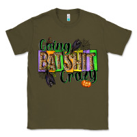 Army Green Going bat shit crazy Classic Tee - NancyCooperArtShop