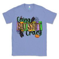 Colony Blue Going bat shit crazy Classic Tee - NancyCooperArtShop
