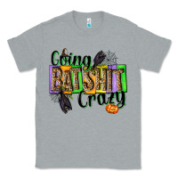 Heather Grey Going bat shit crazy Classic Tee - NancyCooperArtShop