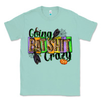Seafoam Going bat shit crazy Classic Tee - NancyCooperArtShop