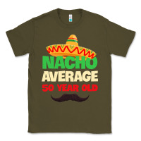 Army Green Mens Nacho Average 50 Year Old Cinco de Mayo 50th Birthday Classic Tee - trangStudio