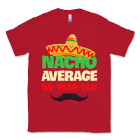 Red Mens Nacho Average 50 Year Old Cinco de Mayo 50th Birthday Classic Tee - trangStudio