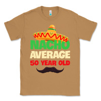 Toasted Coconut Mens Nacho Average 50 Year Old Cinco de Mayo 50th Birthday Classic Tee - trangStudio