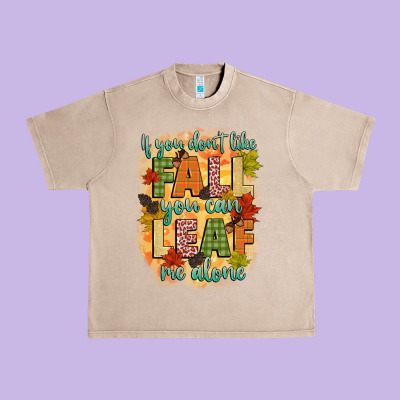 If You Dont Like Fall You Can Leaf Me Alone Urban Heavy Tee Designed By Cowgirlartshop