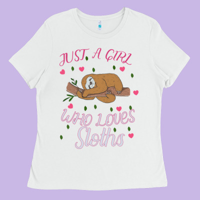 Just A Girl Who Lowes Sloths Ladies Tee Designed By Bettercallsaul