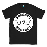Black Pobody's Nerfect Retro Classic Funny Nobody's Perfect Classic Tee - trangStudio