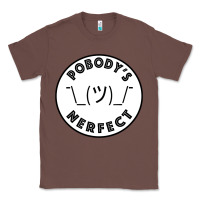 Chestnut Pobody's Nerfect Retro Classic Funny Nobody's Perfect Classic Tee - trangStudio