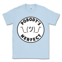 Dusty Blue Pobody's Nerfect Retro Classic Funny Nobody's Perfect Classic Tee - trangStudio