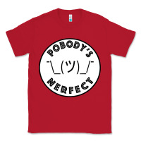 Red Pobody's Nerfect Retro Classic Funny Nobody's Perfect Classic Tee - trangStudio