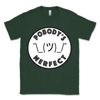 Sports Green Pobody's Nerfect Retro Classic Funny Nobody's Perfect Classic Tee - trangStudio