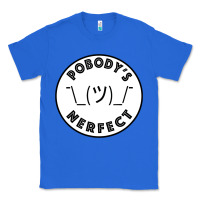 True Royal Pobody's Nerfect Retro Classic Funny Nobody's Perfect Classic Tee - trangStudio