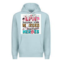 Blue Mist LPN because nurses need heroes Premium Hoodie - LillyAllenDesigns