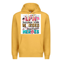 Mustard LPN because nurses need heroes Premium Hoodie - LillyAllenDesigns