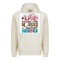 Oatmeal Heather LPN because nurses need heroes Premium Hoodie - LillyAllenDesigns