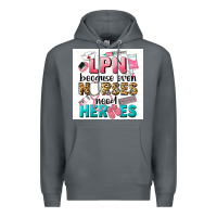 Rock LPN because nurses need heroes Premium Hoodie - LillyAllenDesigns