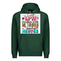 Sports Green LPN because nurses need heroes Premium Hoodie - LillyAllenDesigns