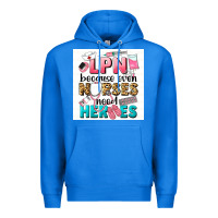 True Royal LPN because nurses need heroes Premium Hoodie - LillyAllenDesigns