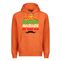 Carrot Mens Nacho Average 50 Year Old Cinco de Mayo 50th Birthday Premium Hoodie - trangStudio