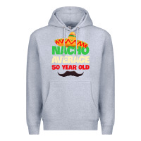 Heather Grey Mens Nacho Average 50 Year Old Cinco de Mayo 50th Birthday Premium Hoodie - trangStudio