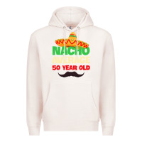 Pale Pink Mens Nacho Average 50 Year Old Cinco de Mayo 50th Birthday Premium Hoodie - trangStudio