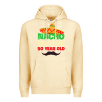 Pina Colada Mens Nacho Average 50 Year Old Cinco de Mayo 50th Birthday Premium Hoodie - trangStudio