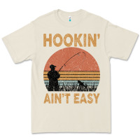 Hookin Ain T Easy Fishing Premium Tee | Teevron