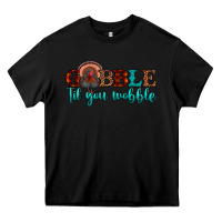 Black gobble til you wobble Heavy Core Tee - JahusDesignShop