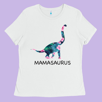 Mamasaurus Dinosaur Ladies Tee Designed By Bettercallsaul