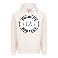 Pale Pink Pobody's Nerfect Retro Classic Funny Nobody's Perfect Premium Hoodie - trangStudio