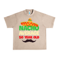 French Oak Mens Nacho Average 50 Year Old Cinco de Mayo 50th Birthday Urban Heavy Tee - trangStudio
